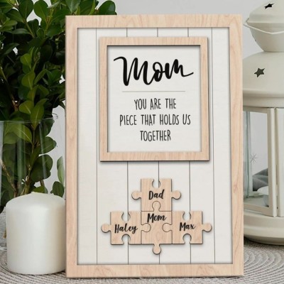 Personalized Mother's Day Wood Puzzle Sign, You are the Piece that Holds us Together.