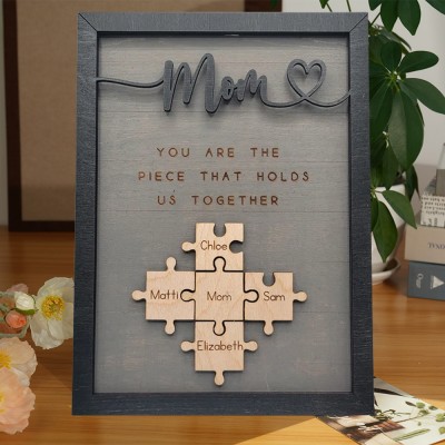 Personalized Mother's Day Wood Puzzle Sign, You are the Piece that Holds us Together, Family Gift for Mom